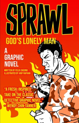 Sprawl: God's Lonely Man: A Graphic Novel Volume 2 by Cheong, Felix