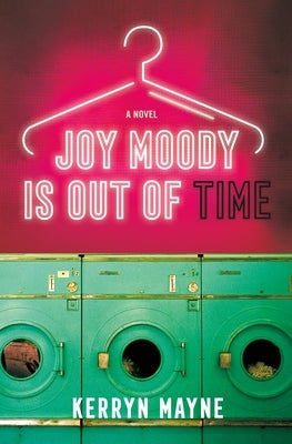 Joy Moody Is Out of Time by Mayne, Kerryn