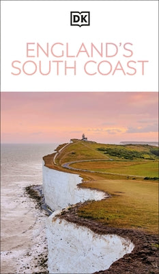 DK England's South Coast by Dk Travel