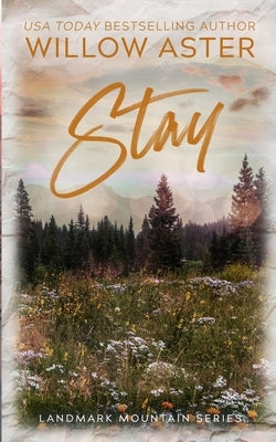 Stay: Special Edition Paperback by Aster, Willow