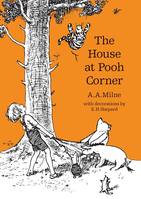 The House at Pooh Corner by Milne, A. A.