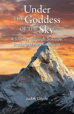 Under the Goddess of the Sky by Glyde, Judith