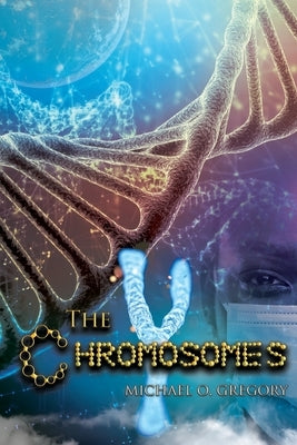 The Y Chromosomes by Gregory, Michael O.