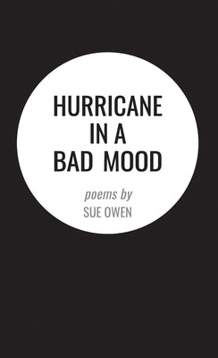 Hurricane in a Bad Mood by Owen, Sue