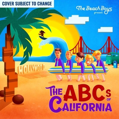 The Beach Boys Present: The Abc's of California by Calcano, David