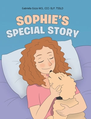 Sophie's Special Story by Gizzo M. S. CCC-Slp Tssld, Gabriella