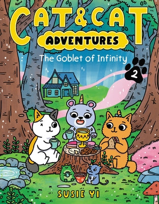 Cat & Cat Adventures: The Goblet of Infinity: A Graphic Novel by Yi, Susie