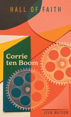 Corrie Ten Boom by Watson, Jean