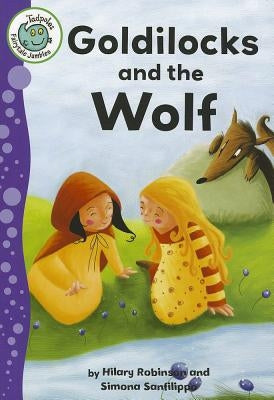 Goldilocks and the Wolf by Robinson, Hilary
