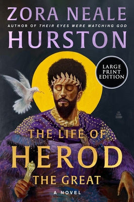 The Life of Herod the Great by Hurston, Zora Neale