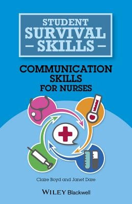Communication Skills for Nurses by Boyd, Claire