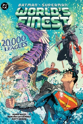 Batman/Superman: World's Finest Vol. 8: 20,000 Leagues by Waid, Mark
