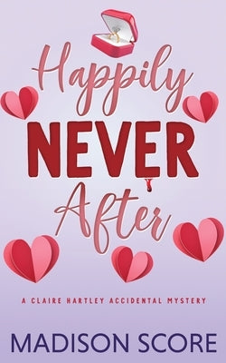 Happily Never After by Score, Madison