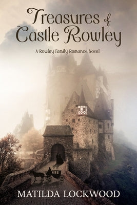 Treasures of Castle Rowley by Lockwood, Matilda