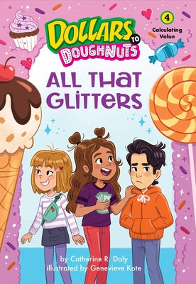All That Glitters (Dollars to Doughnuts Book 4): Calculating Value by Daly, Catherine