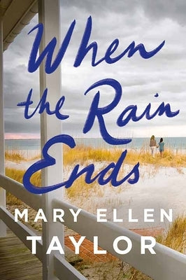 When the Rain Ends by Taylor, Mary Ellen