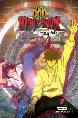 The God of High School Volume Three: A Webtoon Unscrolled Graphic Novel by Park, Yongje