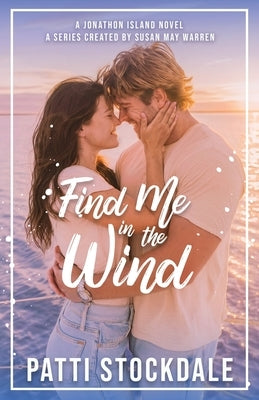 Find Me in the Wind by Stockdale, Patti