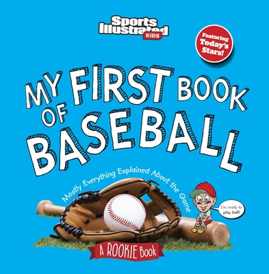 My First Book of Baseball (Board Book) by Sports Illustrated Kids