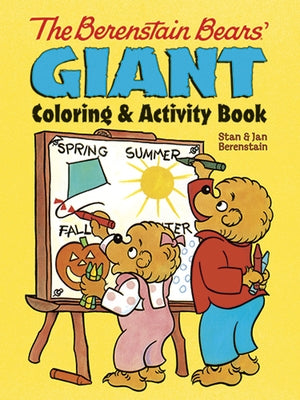 The Berenstain Bears' Giant Coloring and Activity Book by Berenstain, Jan