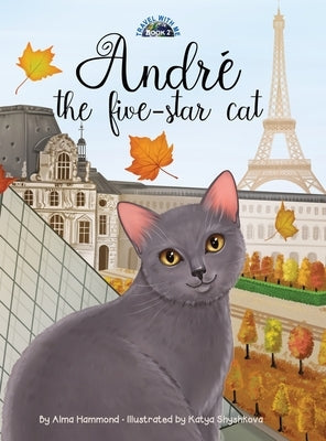 André the Five-Star Cat by Hammond, Alma