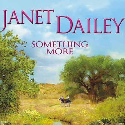 Something More by Dailey, Janet