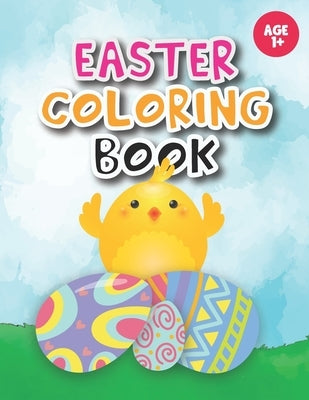 Easter coloring book: Coloring for Toddlers, Preschool Children & Kindergarten full with bunnies, rabbits, Easter eggs and more by Iskla, Charlie