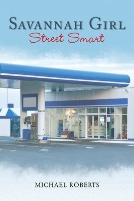 Savannah Girl: Street Smart by Roberts, Michael