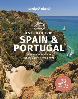 Lonely Planet Best Road Trips Spain & Portugal by Ham, Anthony