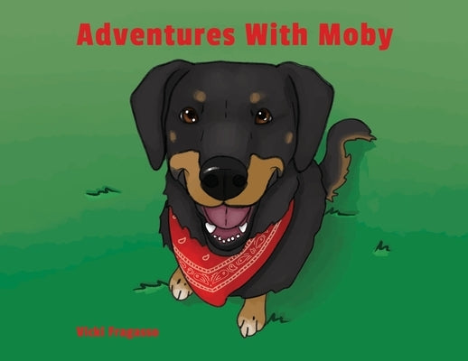 Adventures With Moby by Fragasso, Vicki