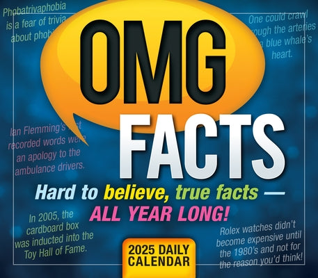 2025 Omg Facts: Hard to Believe, True Facts -- All Year Long! Boxed Daily Calendar by Spartz Media