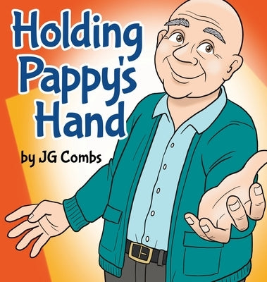 Holding Pappy's Hand by Combs, Jg