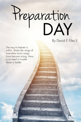 Preparation Day by Files, David E., II