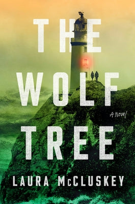 The Wolf Tree by McCluskey, Laura