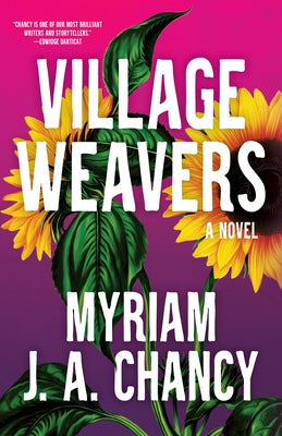 Village Weavers by Chancy, Myriam J. a.