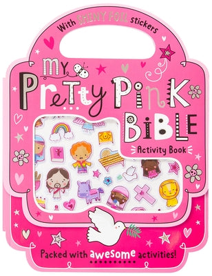 My Pretty Pink Bible Activity Book by Broadstreet Publishing Group LLC