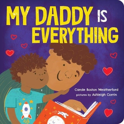 My Daddy Is Everything by Boston Weatherford, Carole