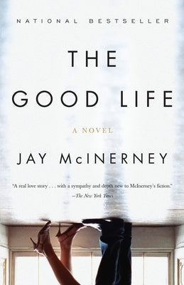 The Good Life by McInerney, Jay