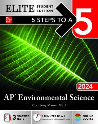 5 Steps to a 5: AP Environmental Science 2024 Elite Student Edition by Mayer, Courtney