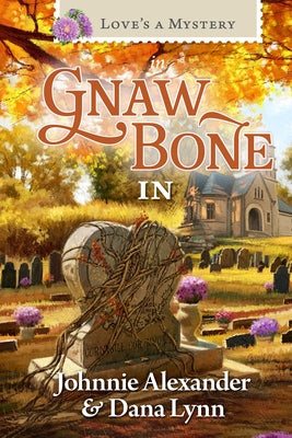 Love's a Mystery in Gnaw Bone, Indiana by Alexander, Johnnie