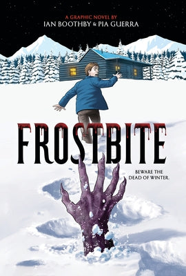 Frostbite: A Graphic Novel by Boothby, Ian