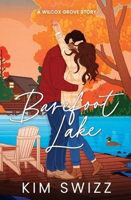 Barefoot Lake (A Wilcox Grove Story) by Swizz, Kim