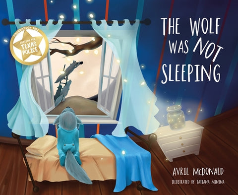 The Wolf Was Not Sleeping: Texas Police Edition by McDonald, Avril