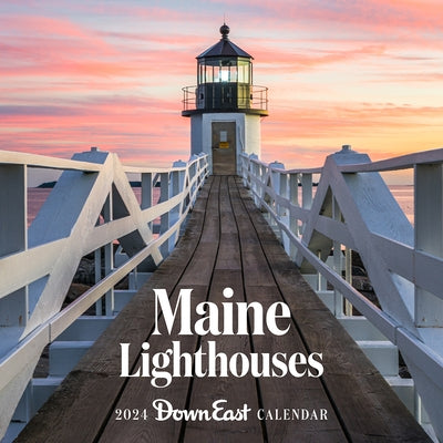 2024 Maine Lighthouses Wall Calendar by Down East Magazine