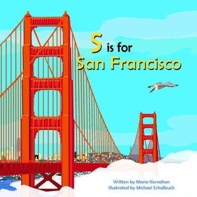 S Is for San Francisco by Kernahan, Maria