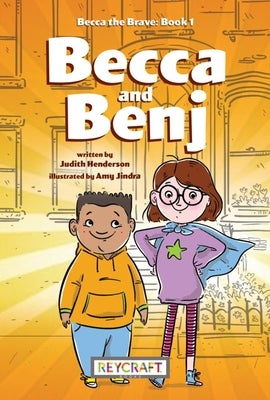 Becca the Brave: Becca and Benji (Becca the Brave 1) by Henderson, Judith