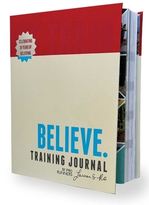 Believe Training Journal (10th Anniversary Edition) by Fleshman, Lauren