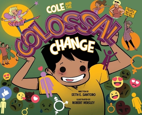 Cole and the Colossal Change by Santoro, Seth Eliot