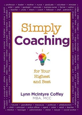 Simply Coaching for Your Highest and Best by Coffey, Lynn McIntyre