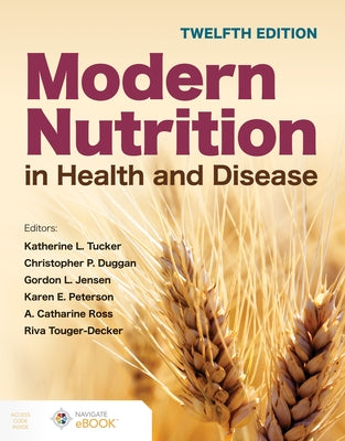 Modern Nutrition in Health and Disease by Tucker, Katherine L.